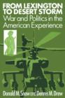 Image for From Lexington to Desert Storm: war and politics in the American experience