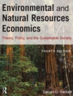 Image for Environmental and natural resources economics: theory, policy, and the sustainable society