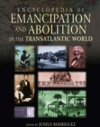 Image for Encyclopedia of emancipation and abolition in the transatlantic world