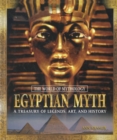 Image for Egyptian myth: a treasury of legends, art, and history