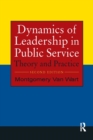 Image for Dynamics of leadership in public service: theory and practice