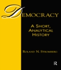 Image for Democracy: a short, analytical history