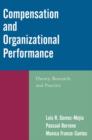 Image for Compensation and organizational performance: theory, research, and practice