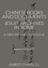 Image for Chinese books and documents in the Jesuit Archives in Rome: a descriptive catalogue : Japonica-Sinica I-IV