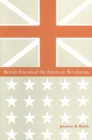 Image for British friends of the American Revolution