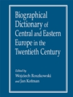 Image for Biographical dictionary of Central and Eastern Europe in the twentieth century