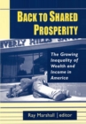 Image for Back to shared prosperity: the growing inequality of wealth and income in America