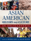 Image for Asian American history and culture: an encyclopedia