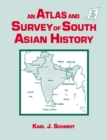 Image for An Atlas and Survey of South Asian History