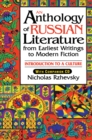 Image for An anthology of Russian literature from earliest writings to modern fiction: introduction to a culture