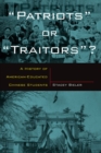 Image for &quot;Patriots&quot; or &quot;traitors&quot;?: a history of American-educated Chinese students