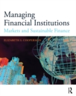 Image for Managing financial institutions: a sustainability approach