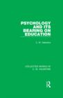 Image for Psychology and its bearing on education
