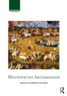 Image for Multispecies archaeology