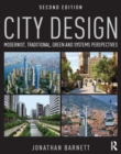 Image for City design: modernist, traditional, green and systems perspectives