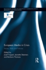 Image for European media in crisis: values, risks and policies