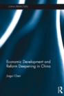 Image for Economic development and reform deepening in China