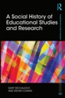 Image for A social history of educational studies and research