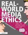 Image for Real-world media ethics: inside the broadcast and entertainment industries