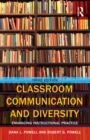 Image for Classroom communication and diversity: enhancing instructional practice
