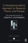 Image for Selected Papers of Joseph Lichtenberg: The World Book of Psychoanalysis