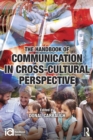 Image for The Handbook of Communication in Cross-Cultural Perspective