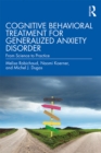 Image for Cognitive-behavioral treatment for generalized anxiety disorder: from science to practice