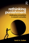 Image for Rethinking punishment: challenging conventions in research and policy