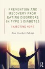 Image for Prevention and recovery from eating disorders in type 1 diabetes: injecting hope