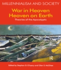 Image for War in heaven/heaven on earth: theories of the apocalyptic