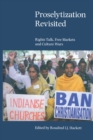 Image for Proselytization revisited: rights talk, free markets, and culture wars