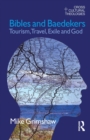 Image for Bibles and Baedekers: tourism, travel, exile and God