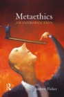 Image for Metaethics: an introduction