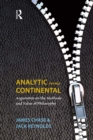 Image for Analytic versus continental: arguments on the methods and value of philosophy