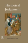 Image for Historical judgement: the limits of historiographical choice