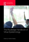 Image for The Routledge handbook of virtue epistemology