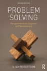 Image for Problem solving: perspectives from cognition and neuroscience