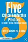 Image for Five critical leadership practices: the secret to high-performing schools