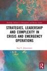 Image for Strategies, leadership and complexity in crisis and emergency operations