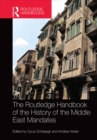 Image for The Routledge handbook of the history of the Middle East Mandates