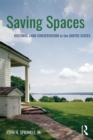 Image for Saving Spaces: Land Conservation in the United States