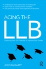 Image for Acing the LLB: capturing your full potential to improve your grades