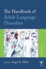 Image for The handbook of adult language disorders