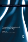 Image for Transnational migration and home in older age