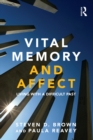 Image for Vital memory and affect: living with a difficult past