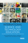 Image for International science and technology education: exploring culture, economy and social perceptions