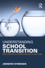 Image for Understanding school transition: what happens to children and how to help them