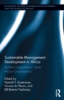 Image for Sustainable Management Development in Africa: Building Capabilities to Serve African Organizations