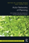Image for Actor networks of planning: exploring the influence of actor network theory