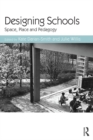 Image for Designing schools: space, place and pedagogy